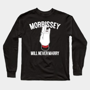 I'll Never Marry Long Sleeve T-Shirt